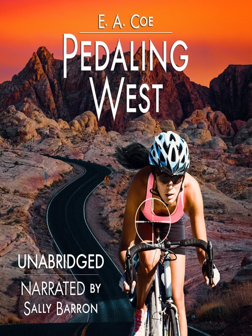 Title details for Pedaling West by E. A. Coe - Wait list